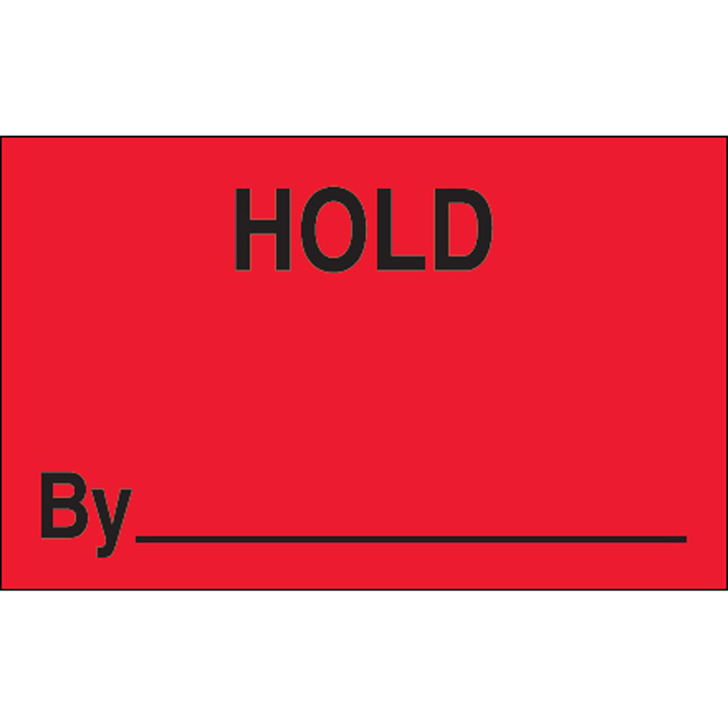 1.25" X 2" - "Hold By" (Fluorescent Red) Labels, 500/Roll