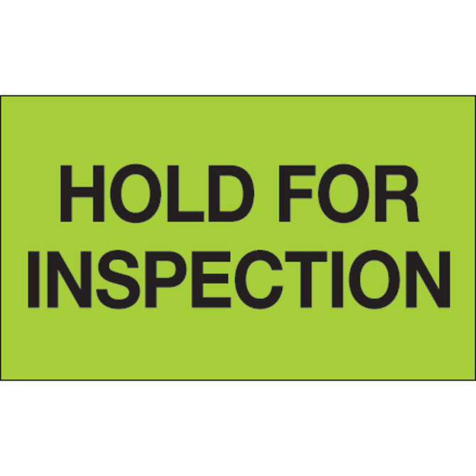 3" X 5" - "Hold For Inspection" (Fluorescent Green) Labels, 500/Roll